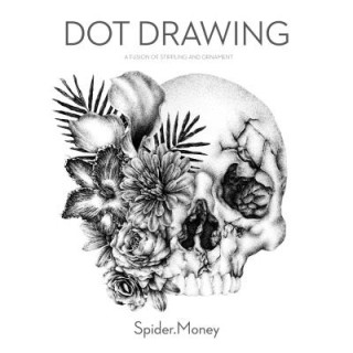 Könyv Dot Drawing: A Fusion of Stippling and Ornament Spider.Money