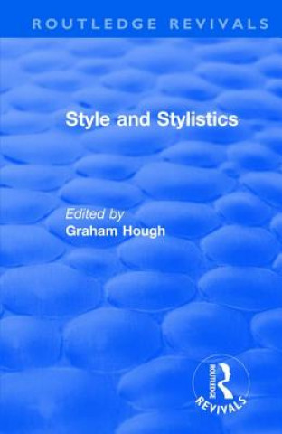 Carte Routledge Revivals: Style and Stylistics (1969) 