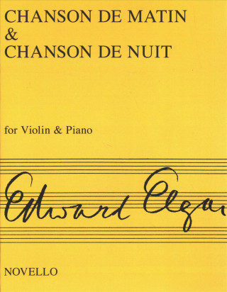 Tiskovina Chanson de Matin and Chanson de Nuit: For Violin and Piano Edward Elgar