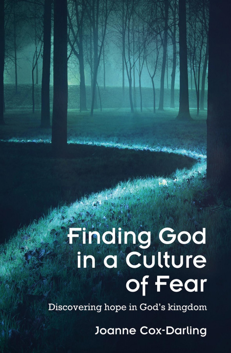 Książka Finding God in a Culture of Fear Joanne Cox-Darling