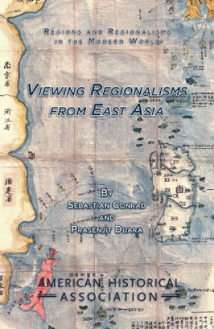 Carte Viewing Regionalisms from East Asia Sebastian Conrad