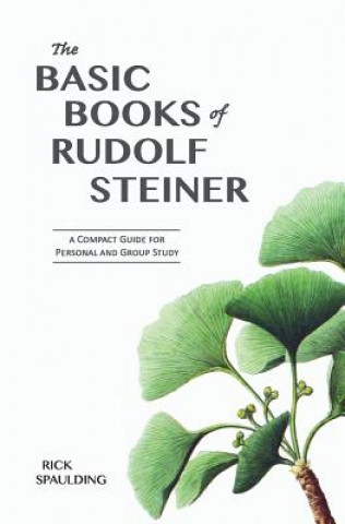 Carte Basic Books of Rudolf Steiner Rick Spaulding