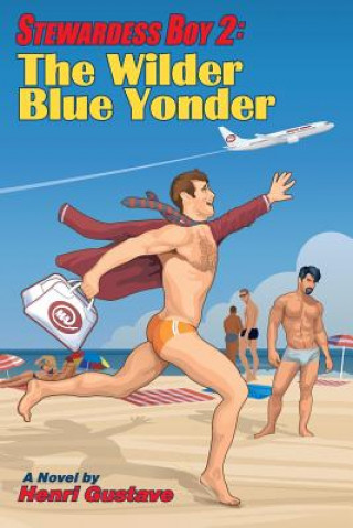 Carte Stewardess Boy 2: The Wilder Blue Yonder Rae Crosson