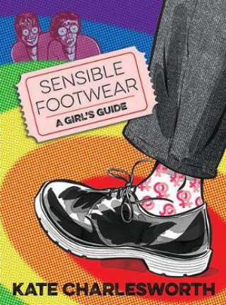 Książka Sensible Footwear: A Girl's Guide Kate Charlesworth
