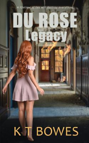 Buch Du Rose Legacy K T Bowes