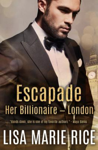 Buch Escapade: Her Billionaire - London Lisa Marie Rice