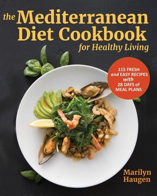 Kniha Mediterranean Diet Cookbook for Healthy Living Marilyn Haugen