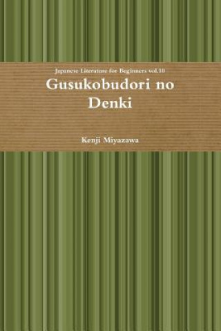 Kniha Gusukobudori no Denki Kenji Miyazawa