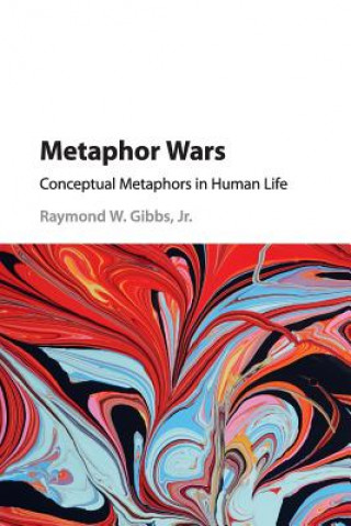 Könyv Metaphor Wars Raymond W Gibbs  Jr