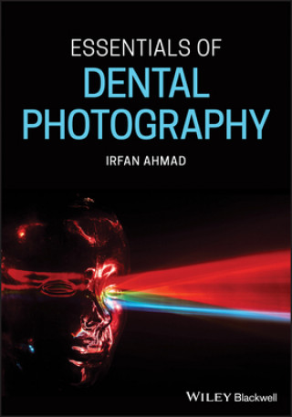 Kniha Essentials of Dental Photography Ahmad