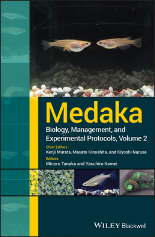 Carte Medaka: Biology, Management, and Experimental Prot ocols Kenji Murata