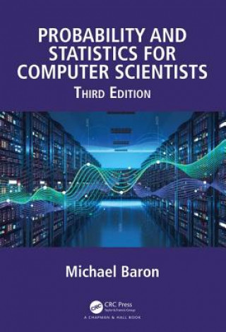 Kniha Probability and Statistics for Computer Scientists Baron