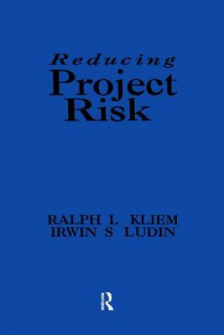 Book Reducing Project Risk RALPH L. KLIEM