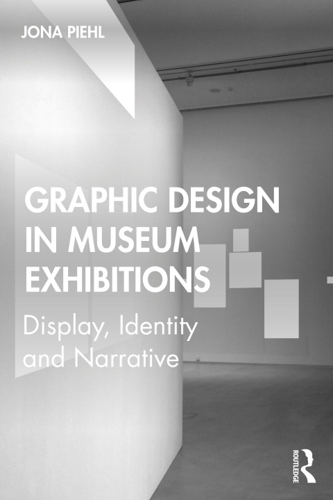 Książka Graphic Design in Museum Exhibitions PIEHL