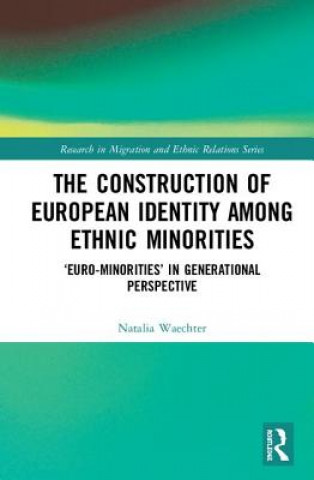 Kniha Construction of European Identity among Ethnic Minorities Waechter