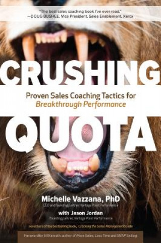 Könyv Crushing Quota: Proven Sales Coaching Tactics for Breakthrough Performance Michelle Vazzana