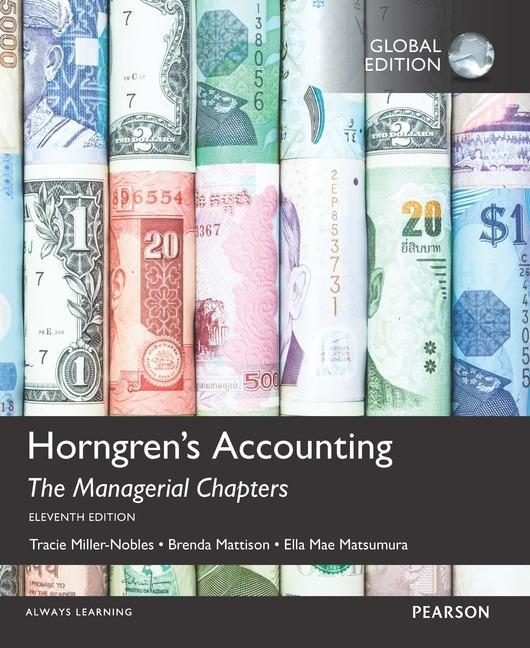 Carte Horngren's Accounting, The Managerial Chapters, Global Edition + MyLab Accounting with Pearson eText Brenda L. Mattison