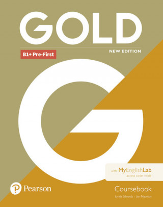 Kniha Gold B1+ Pre-First New Edition Coursebook and MyEnglishLab Pack Lynda Edwards