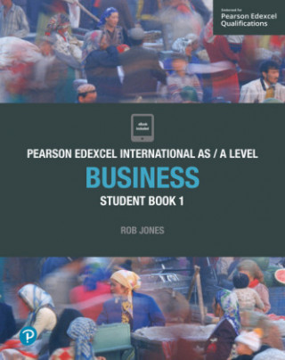 Kniha Pearson Edexcel International AS Level Business Student Book Rob Jones