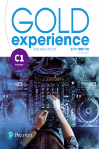 Kniha Gold Experience 2nd Edition C1 Teacher's Book with Online Practice & Online Resources Pack Clementine Annabell