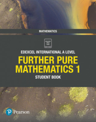 Könyv Pearson Edexcel International A Level Mathematics Further Pure Mathematics 1 Student Book Joe Skrakowski