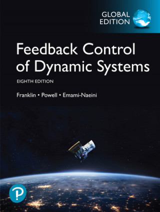 Книга Feedback Control of Dynamic Systems, Global Edition Gene F. Franklin