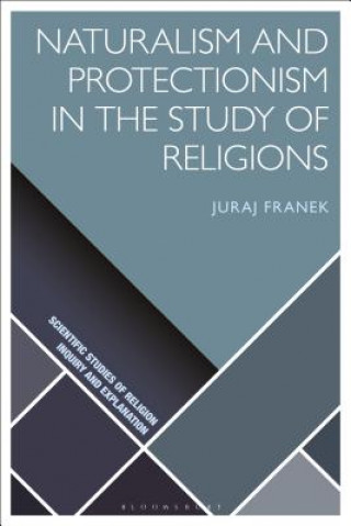 Kniha Naturalism and Protectionism in the Study of Religions Franek