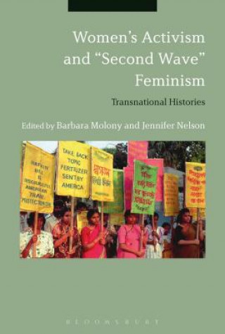 Kniha Women's Activism and "Second Wave" Feminism Barbara Molony