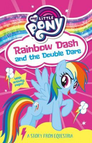 Kniha My Little Pony: Rainbow Dash and the Double Dare G. M. Berrow
