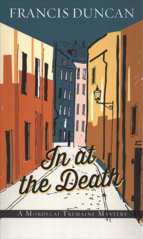 Книга In at the Death Francis Duncan