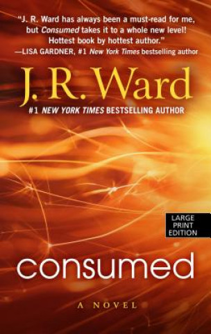 Könyv Consumed (Also Includes Wedding from Hell Parts 1, 2, 3) J R Ward