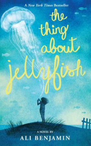 Carte The Thing about Jellyfish Ali Benjamin