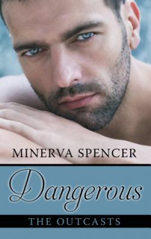 Kniha Dangerous Minerva Spencer