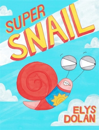 Könyv Super Snail Elys Dolan