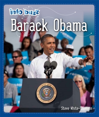 Knjiga Info Buzz: Black History: Barack Obama Stephen White-Thomson