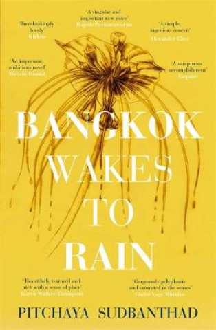 Könyv Bangkok Wakes to Rain Pitchaya Sudbanthad