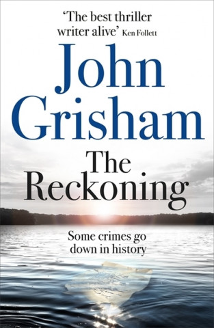 Knjiga Reckoning John Grisham
