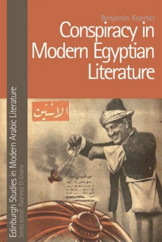 Kniha Conspiracy in Modern Egyptian Literature Benjamin Koerber