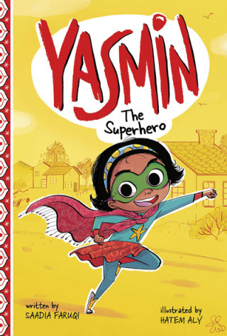 Carte Yasmin the Superhero Saadia Faruqi