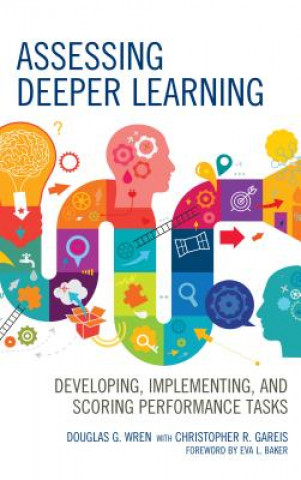 Libro Assessing Deeper Learning Douglas G. Wren