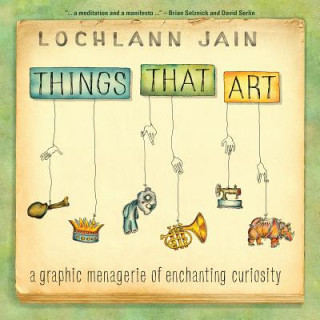 Boek Things That Art Lochlann Jain