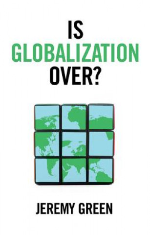 Kniha Is Globalization Over? Jeremy Green