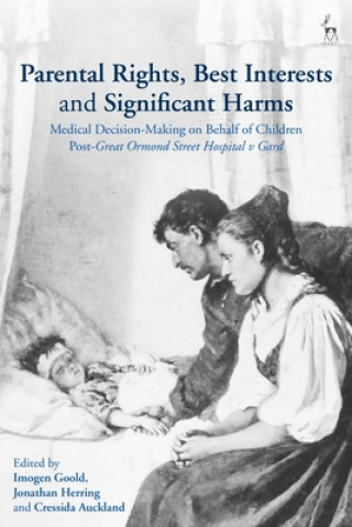 Carte Parental Rights, Best Interests and Significant Harms Imogen Goold