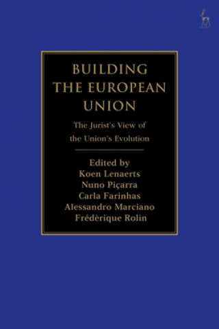 Könyv Building the European Union FARINHAS CARLA