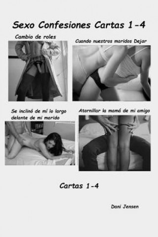 Knjiga Sexo Confesiones Cartas 1-4 Dani Jensen