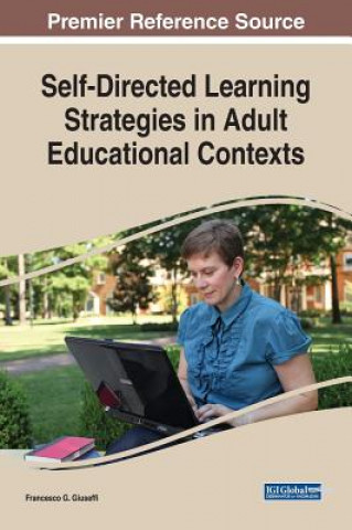 Kniha Self-Directed Learning Strategies in Adult Educational Contexts Francesco G. Giuseffi