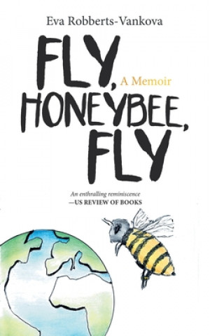 Knjiga Fly, Honeybee, Fly Eva Robberts-Vankova