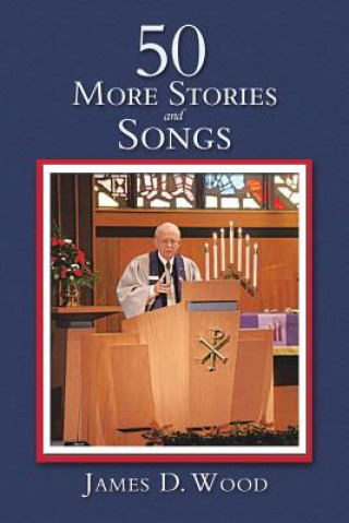 Knjiga 50 More Stories and Songs James D Wood