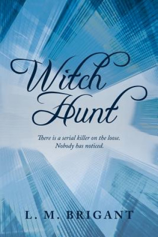 Livre Witch Hunt L M Brigant