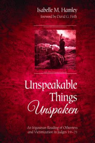 Kniha Unspeakable Things Unspoken Isabelle M Hamley